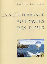 La Méditerranée au travers des temps